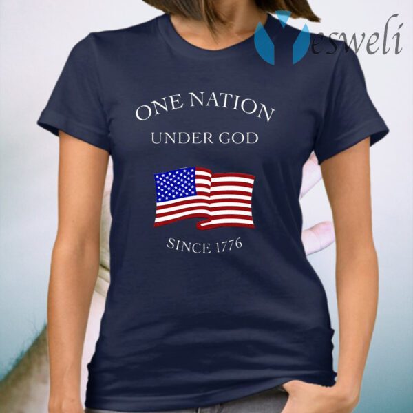 One Nation Under God Since 1776 T-Shirt