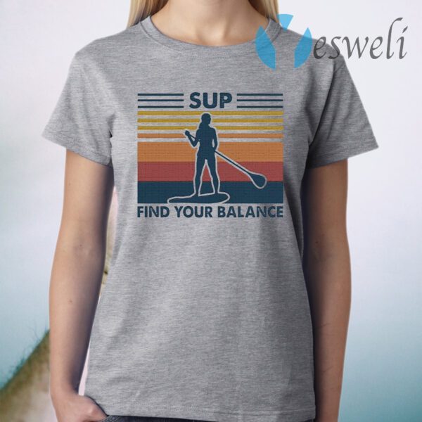 Paddle Board sup find your Balance vintage T-Shirt