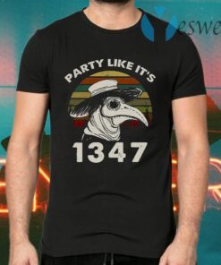 Party Like It’s 1347 Black Doctor T-Shirts