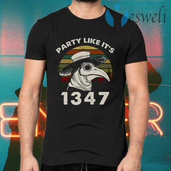 Party Like It’s 1347 Black Doctor T-Shirts