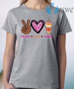 Peace love dunkin T-Shirt