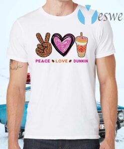 Peace love dunkin T-Shirts