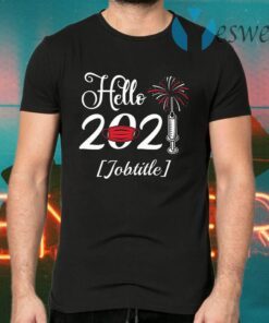 Personalized Hello 2021 Nurse Life CNA RN T-Shirts