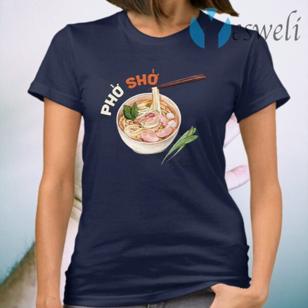 Pho Sho Realistic T-Shirt