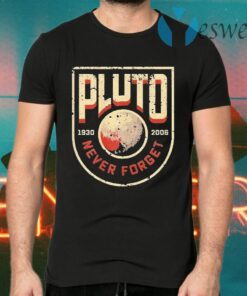 Pluto Never Forget Retro Style Science Space 1930 2021 T-Shirts