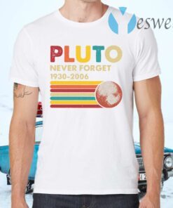 Pluto never forget 1930-2006 vintage T-Shirts