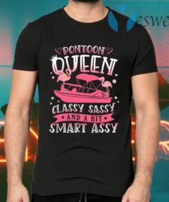 Pontoon Queen Classy Sassy And A Bit Smart Assy T-Shirts