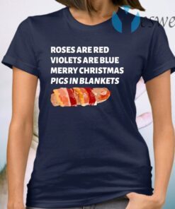 Roses Are Red Violets Are Blue Merry Christmas Pigs In Blankets Premium T-Shirt