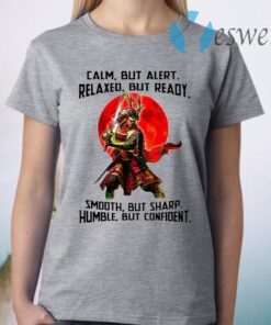 Samurai Calm But Alert Relaxed But Ready Blood Moon T-Shirt