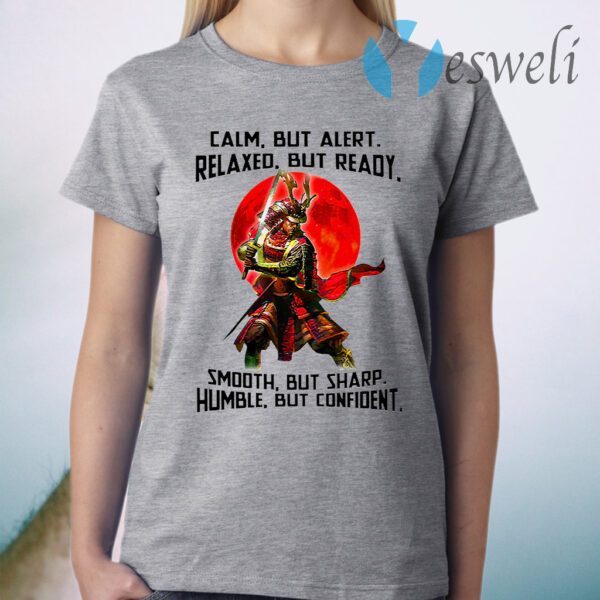 Samurai Calm But Alert Relaxed But Ready Blood Moon T-Shirt