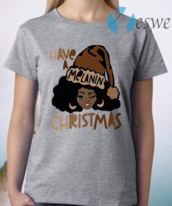 Santa Black Girl Afro have a Melanin Christmas T-Shirt