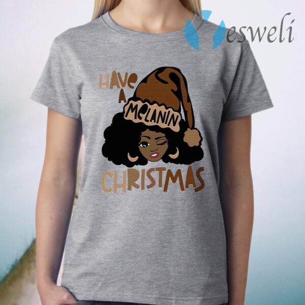 Santa Black Girl Afro have a Melanin Christmas T-Shirt