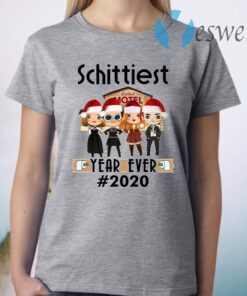 Schittiest Year Ever 2020 T-Shirt