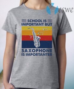 School Is Important But Saxophone Is Importanter Vintage Retro T-Shirt