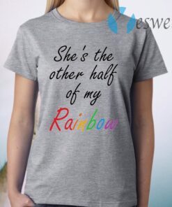 She is the other half of my rainbow T-Shirt