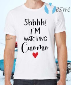 Shhh I’m watching cuomo heart T-Shirts