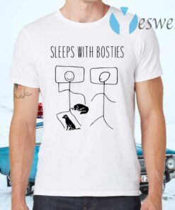 Sleeps with bosties T-Shirts