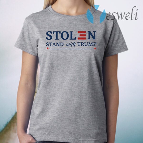 Stolen stand with Donald Trump T-Shirt