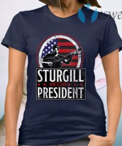 Sturgill for President T-Shirt