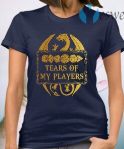 Tears of my players T-Shirt