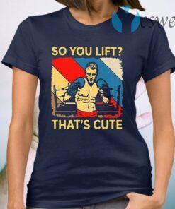 That’s Cute Boxing So You Lift Vintage T-Shirt