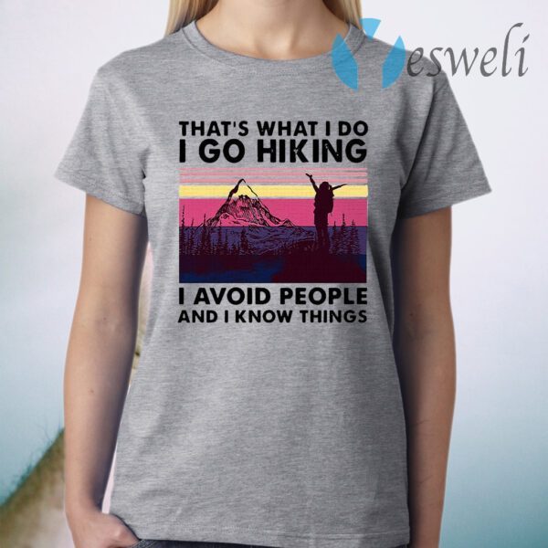 That’s What I Do I Do Hiking I Avoid People And I Know Things Mountain Vintage T-Shirt