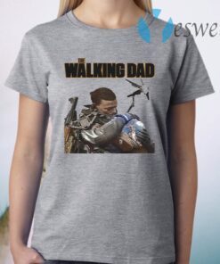 The Walking Dad T-Shirt