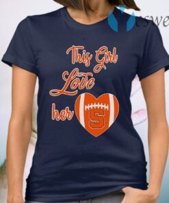 This Girl Love Hear Heart Syracuse Orange Football T-Shirt