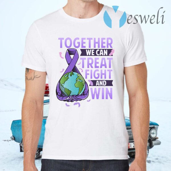 Together We Can Treat Fight And Win World Cancer Day Cancer Awareness Fight Against Cancer T-Shirts