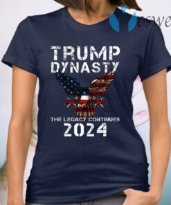 Trump Dynasty The Legacy Continues 2024 American Flag T-Shirt