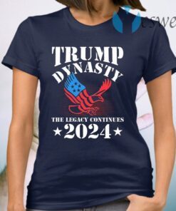 Trump Dynasty The Legacy Continues 2024 T-Shirt