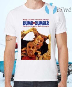 Trump Rudy Dumb and Dumber T-Shirts