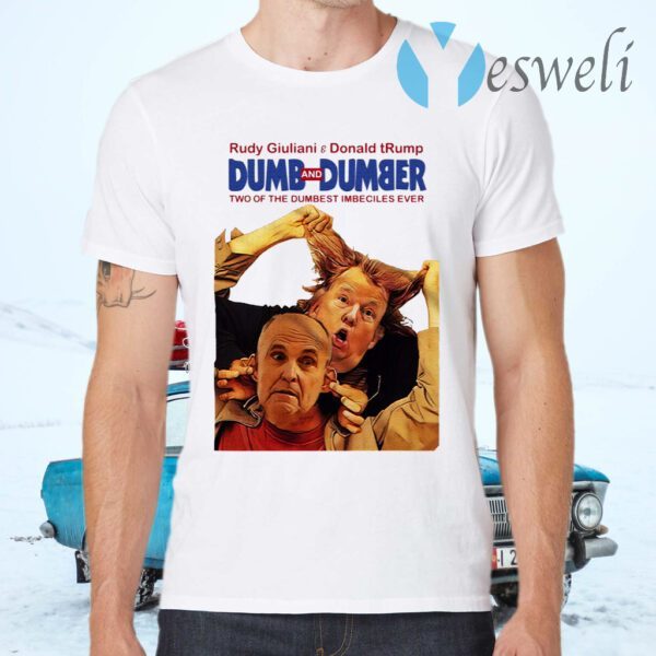 Trump Rudy Dumb and Dumber T-Shirts