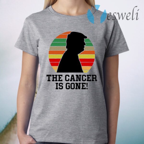Trump The Cancer Is Gone T-Shirt