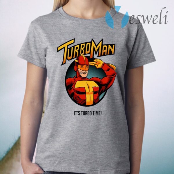 Turbo Man It’s Turbo Time T-Shirt