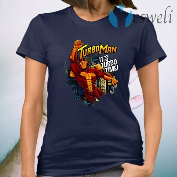 Turbo Man It’s Turbo Time T-Shirt