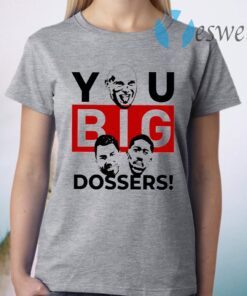 Tyson Fury You Big Dosser T-Shirt