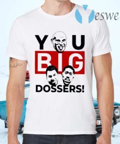 Tyson Fury You Big Dosser T-Shirts