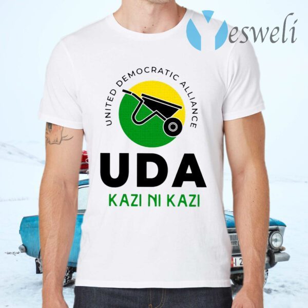 United Democratic Alliance UDA Kazi Ni Kazi T-Shirts