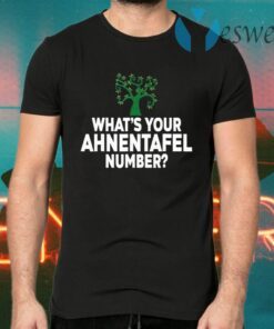 Whats Your Ahnentafel Number T-Shirts