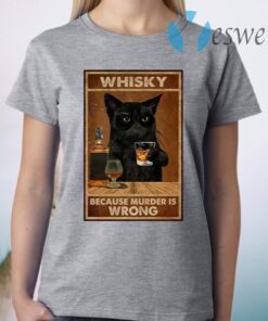 Whisky Because Murder Is Wrong Black Cat Vintage T-Shirt