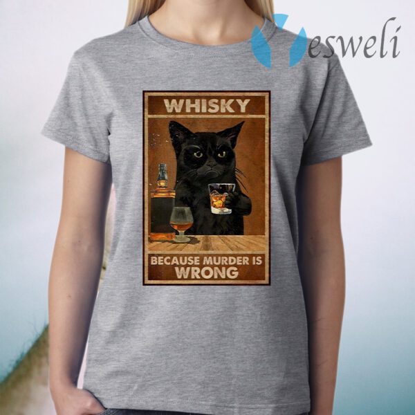 Whisky Because Murder Is Wrong Black Cat Vintage T-Shirt