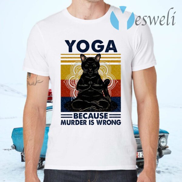 Yoga Because Murder Is Wrong Black Cat Vintage T-Shirts