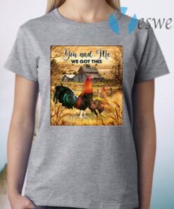 You And Me We Got This Chicken Farm Life Canvas T-Shirt