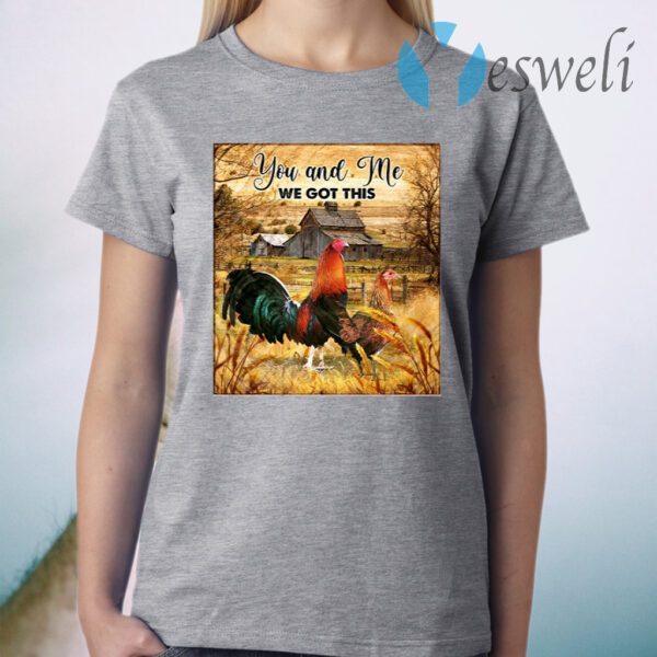 You And Me We Got This Chicken Farm Life Canvas T-Shirt