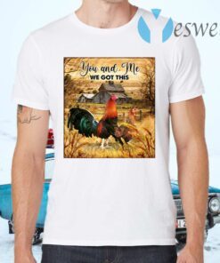 You And Me We Got This Chicken Farm Life Canvas T-Shirts