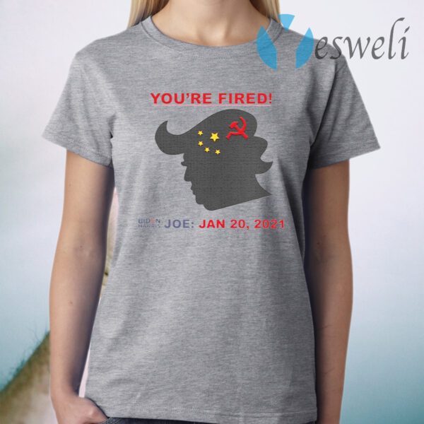 You’re Fired Biden Harris Joe Jan 20 2021 Donald Trump China Flag T-Shirt