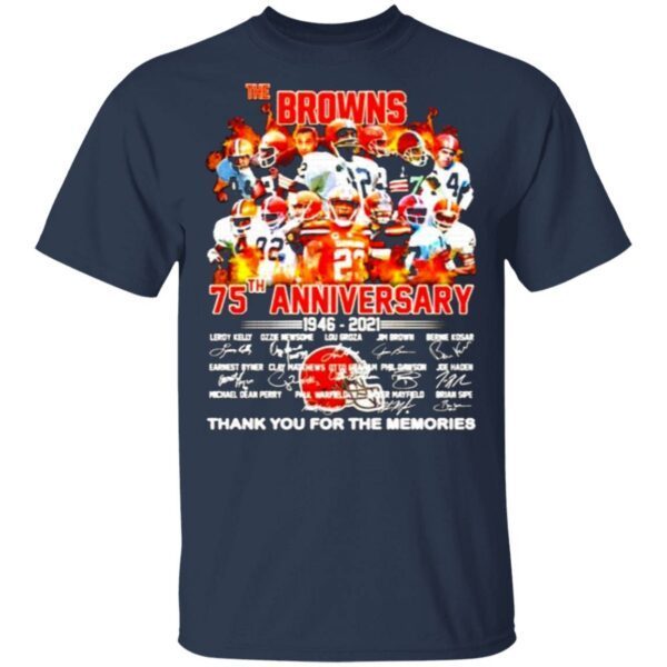 The Cleveland Browns 75th anniversary 1946 2021 thank you for the memories T-Shirt