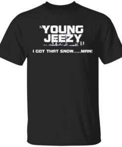 Young Jeezy I Got That Snow Man T-Shirt