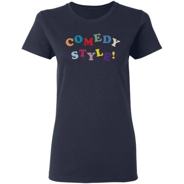 Comedy Style T-Shirt